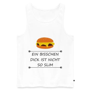 Burger Ein bisschen dick ist nicht so slim - Männer Premium Bio Tank Top - Weiß - Vorne - Michal (187cm)