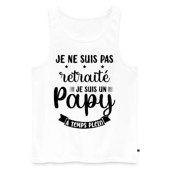 Je ne suis pas Retraité je suis un Papy - Débardeur bio Premium Homme - blanc - Devant - Michal (187cm)