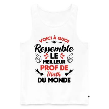 Voici Le meilleur Prof de Math du monde - Débardeur bio Premium Homme - blanc - Devant - Michal (187cm)