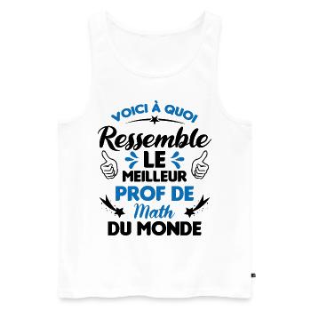Voici Le meilleur Prof de Math du monde - Débardeur bio Premium Homme - blanc - Devant - Michal (187cm)