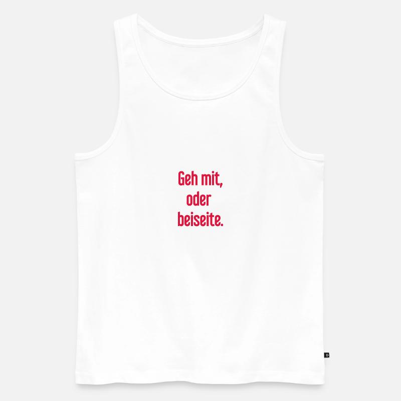 Geh mit oder beiseite - Männer Premium Bio Tank Top - Weiß