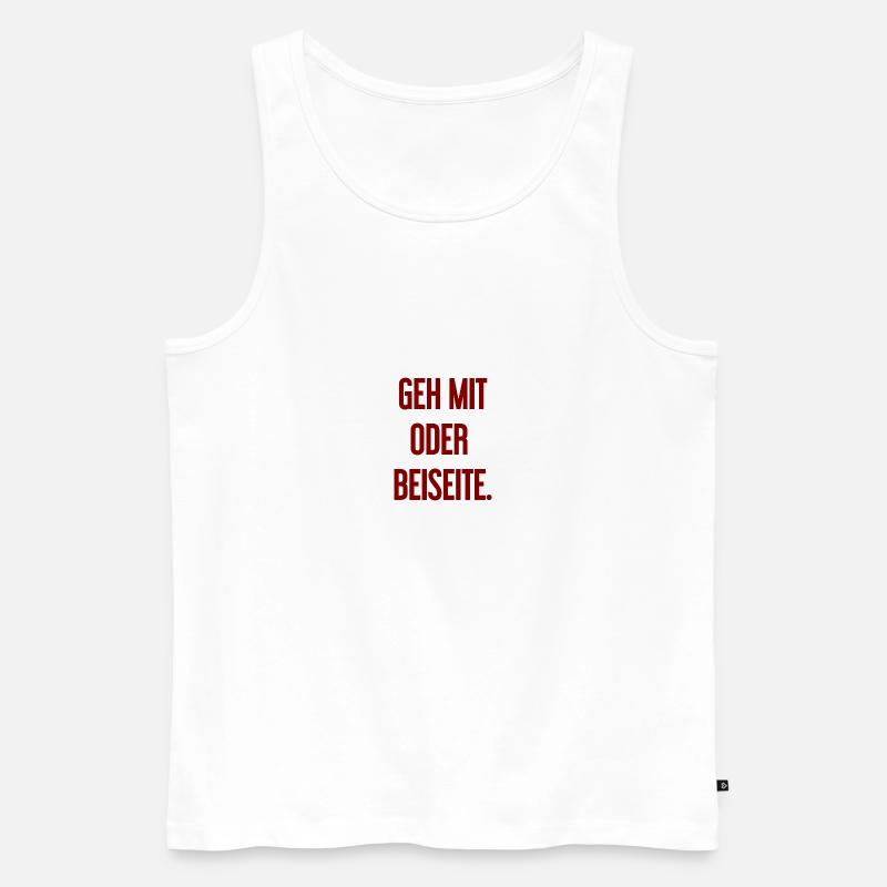 Geh mit oder beiseite - Männer Premium Bio Tank Top - Weiß