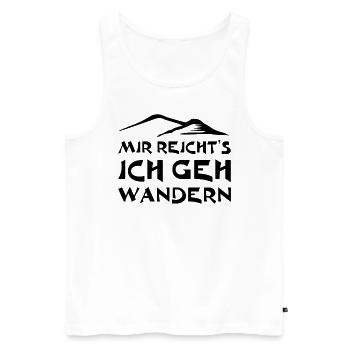 Mir reicht's ich gehe wandern - Männer Premium Bio Tank Top - Weiß - Vorne - Michal (187cm)