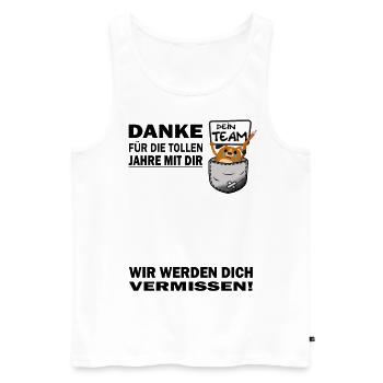 Danke Jobwechsel wir werden dich vermissen Rentner - Männer Premium Bio Tank Top - Weiß - Vorne - Michal (187cm)