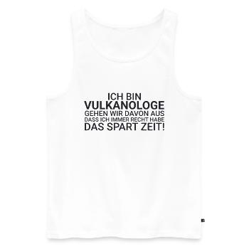 Vulkanologe Zeit Sparen Vulkanologie - Männer Premium Bio Tank Top - Weiß - Vorne - AI Model Male 178 light (178cm)