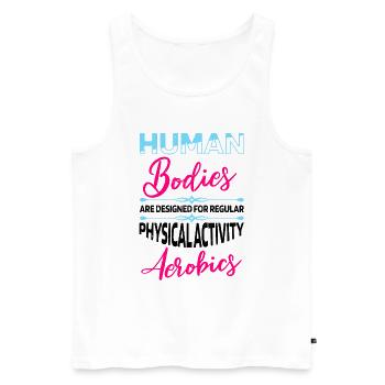 Der menschliche Körper ist für regelmäßige Aerobic - Männer Premium Bio Tank Top - Weiß - Vorne - Michal (187cm)