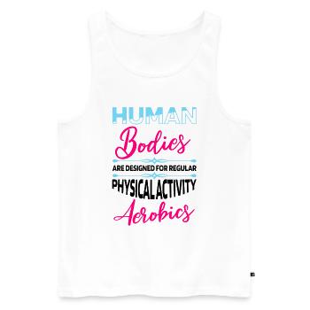 Der menschliche Körper ist für regelmäßige Aerobic - Männer Premium Bio Tank Top - Weiß - Vorne - Michal (187cm)