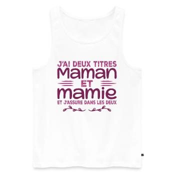 I have two titles Mom and Granny | Mother's Day - Men's Premium Organic Tank Top - white - Front - Michal (187cm)