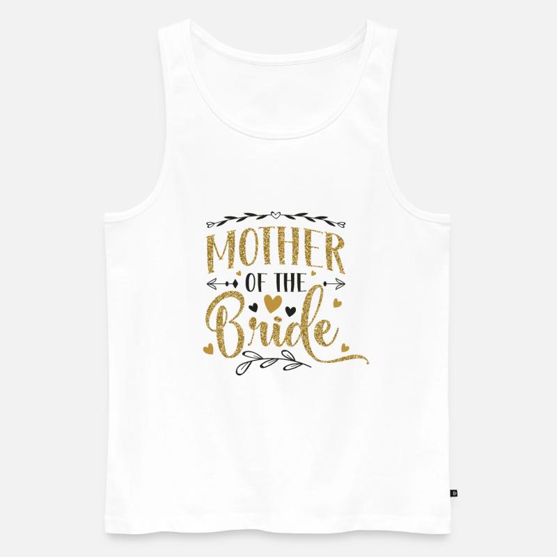 Mutter der Braut - Männer Premium Bio Tank Top - Weiß