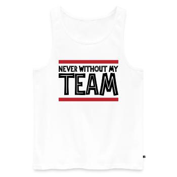Never without my Team | Colors can be changed - Men's Premium Organic Tank Top - white - Front - AI Model Male 178 light (178cm)