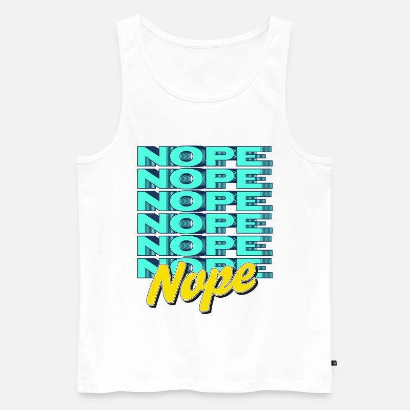 NOPE – Bold & Sassy Statement - Männer Premium Bio Tank Top - Weiß