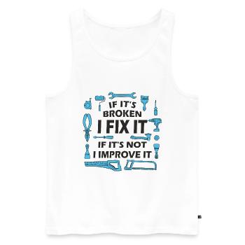 If It’s Broken, I Fix It - DIY Enthusiast Quote - Men's Premium Organic Tank Top - white - Front - AI Model Male 178 light (178cm)