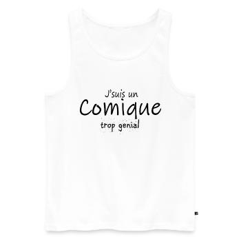 J'suis un comique trop genial cadeau humour homme - Débardeur bio Premium Homme - blanc - Devant - AI Model Male 178 light (178cm)