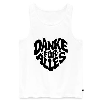 Danke für alles - Männer Premium Bio Tank Top - Weiß - Vorne - Michal (187cm)