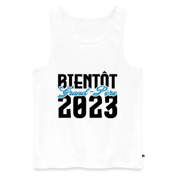 Cadeau Annonce grossesse bientôt Grand-père 2023. - Débardeur bio Premium Homme - blanc - Devant - Michal (187cm)