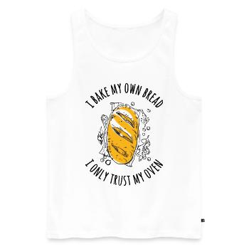 I Bake My Own Bread - I Only Trust My Oven - Men's Premium Organic Tank Top - white - Front - AI Model Male 178 light (178cm)
