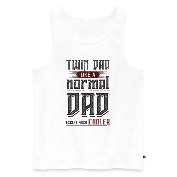 Twin Dad, Wie Ein Normaler Vater, Nur Viel Cooler - Männer Premium Bio Tank Top - Weiß - Vorne - Michal (187cm)
