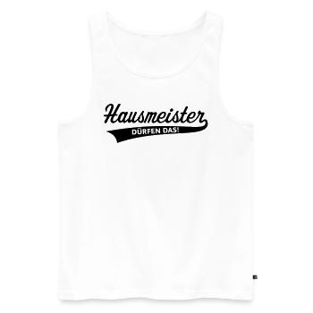 Hausmeister Dürfen Das! (Facility Manager / Black) - Männer Premium Bio Tank Top - Weiß - Vorne - AI Model Male 178 light (178cm)
