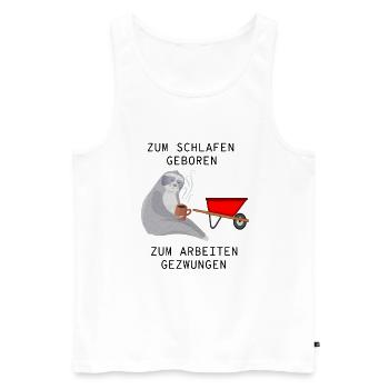 Faultier Zum Schlafen Geboren & Arbeiten Gezwungen - Männer Premium Bio Tank Top - Weiß - Vorne - Michal (187cm)