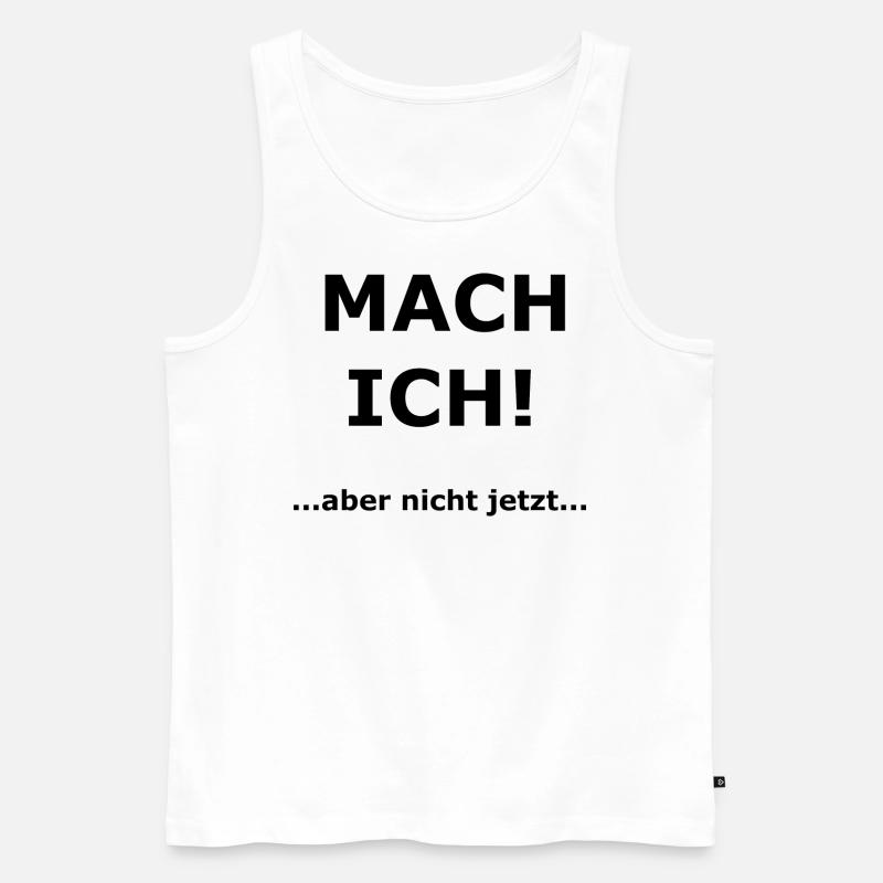 MACH ICH - Männer Premium Bio Tank Top - Weiß