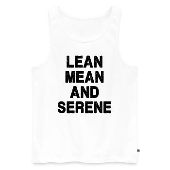 Lean, Mean and Serene - Men's Premium Organic Tank Top - white - Front - AI Model Male 178 light (178cm)