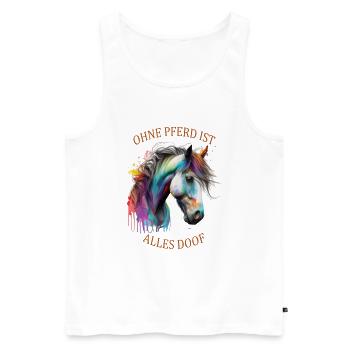 Pferde Sprüche Ohne Pferd ist alles doof - Männer Premium Bio Tank Top - Weiß - Vorne - Michal (187cm)