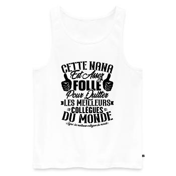 Collègue Nana, Cadeau meilleurs collègues du monde - Débardeur bio Premium Homme - blanc - Devant - Michal (187cm)