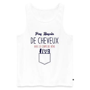 Pas Besoin de Cheveux avec ce corps de rêve - Débardeur bio Premium Homme - blanc - Devant - Michal (187cm)