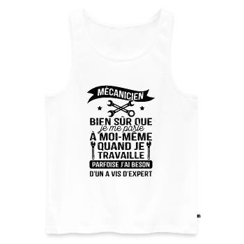 Mécanicien, bien sûr que je me parle à moi-même - Débardeur bio Premium Homme - blanc - Devant - Michal (187cm)