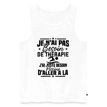 J'ai juste besoin d'aller à la piscine - Débardeur bio Premium Homme - blanc - Devant - Michal (187cm)