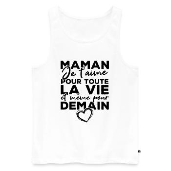 Maman je t'aime pour toute la vie - Débardeur bio Premium Homme - blanc - Devant - Michal (187cm)