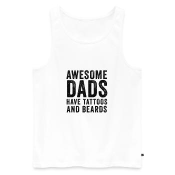 Great fathers have tattoos and beards - Men's Premium Organic Tank Top - white - Front - Michal (187cm)