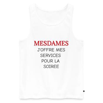 Mesdames j'offre mes services pour la soirée - Débardeur bio Premium Homme - blanc - Devant - Michal (187cm)