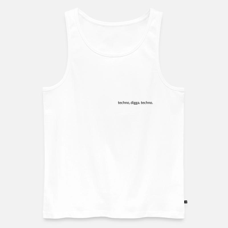Techno, Digga. Techno. - Männer Premium Bio Tank Top - Weiß
