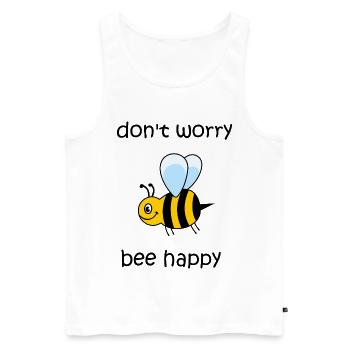 don't worry be happy, bee happy, happy bee - Men's Premium Organic Tank Top - white - Front - Michal (187cm)
