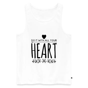 Do It With All Your Heart - Men's Premium Organic Tank Top - white - Front - AI Model Male 178 light (178cm)