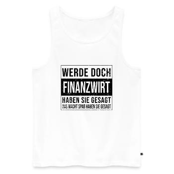 Finanzamt Geburtstag Arbeit witzige Finanzwirt - Männer Premium Bio Tank Top - Weiß - Vorne - Michal (187cm)