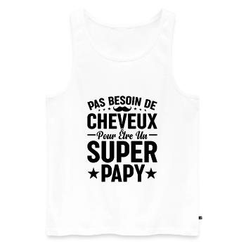 Pas Besoin De Cheveux Pour Être Un Super Papy - Débardeur bio Premium Homme - blanc - Devant - Michal (187cm)