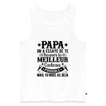 Papa, wir haben versucht, dir das beste Geschenk zu finden - Männer Premium Bio Tank Top - Weiß - Vorne - Michal (187cm)