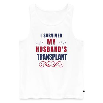 I Survived My Husband's Transplant Organ Donor - Men's Premium Organic Tank Top - white - Front - Michal (187cm)