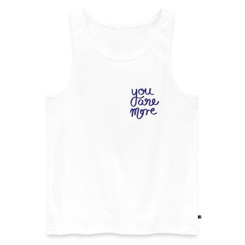 You are more - Men's Premium Organic Tank Top - white - Front - Michal (187cm)