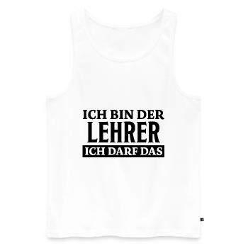 Lehrer Spruch Unterricht Lustiges Lehrer Geschenk - Männer Premium Bio Tank Top - Weiß - Vorne - Michal (187cm)