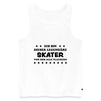 Skater Spruch Fun Skating Sprüche Skater Geschenk - Männer Premium Bio Tank Top - Weiß - Vorne - AI Model Male 178 light (178cm)