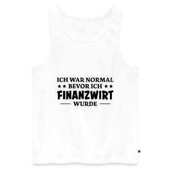 Finanzwirt Spruch Job Lustiges Finanzwirt Geschenk - Männer Premium Bio Tank Top - Weiß - Vorne - Michal (187cm)