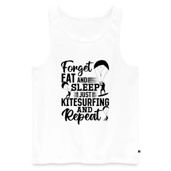 Kiteboarding - Forget eat and sleep just - Men's Premium Organic Tank Top - white - Front - Michal (187cm)