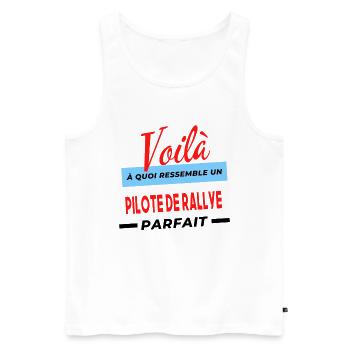 Voilà a quoi ressemble un PILOTE DE RALLYE Humour - Débardeur bio Premium Homme - blanc - Devant - Michal (187cm)