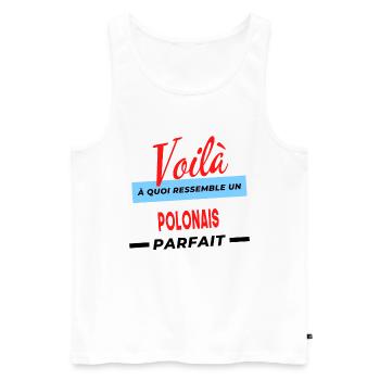 Voilà a quoi ressemble un POLONAIS Humour - Débardeur bio Premium Homme - blanc - Devant - Michal (187cm)
