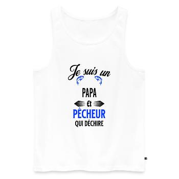 je suis pêcheur qui déchire et papa - Débardeur bio Premium Homme - blanc - Devant - Michal (187cm)