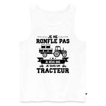 fan de tracteur | Je ne ronfle pas, je rêve. - Débardeur bio Premium Homme - blanc - Devant - Michal (187cm)