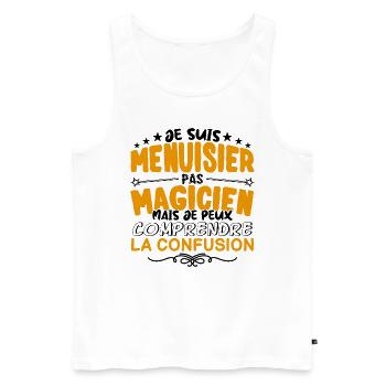 Menuisier pas Magicien | le Meilleur Menuisier cad - Débardeur bio Premium Homme - blanc - Devant - Michal (187cm)